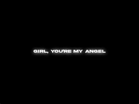 Girl your my Angel .